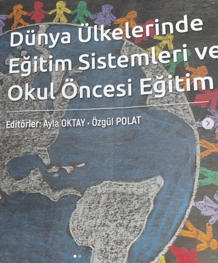Dünya Ülkelerinde Eğitim Sistemi ve Okul Öncesi Eğitimi Kitabı