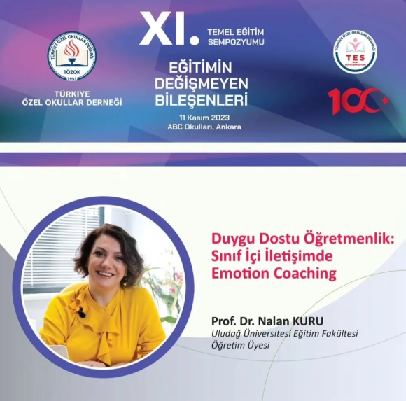 Temel Eğitim Sempozyumu Duygu Dostu Öğretmenlik: Sınıf İçi İletişimde Emotion Coaching Söyleşisi
