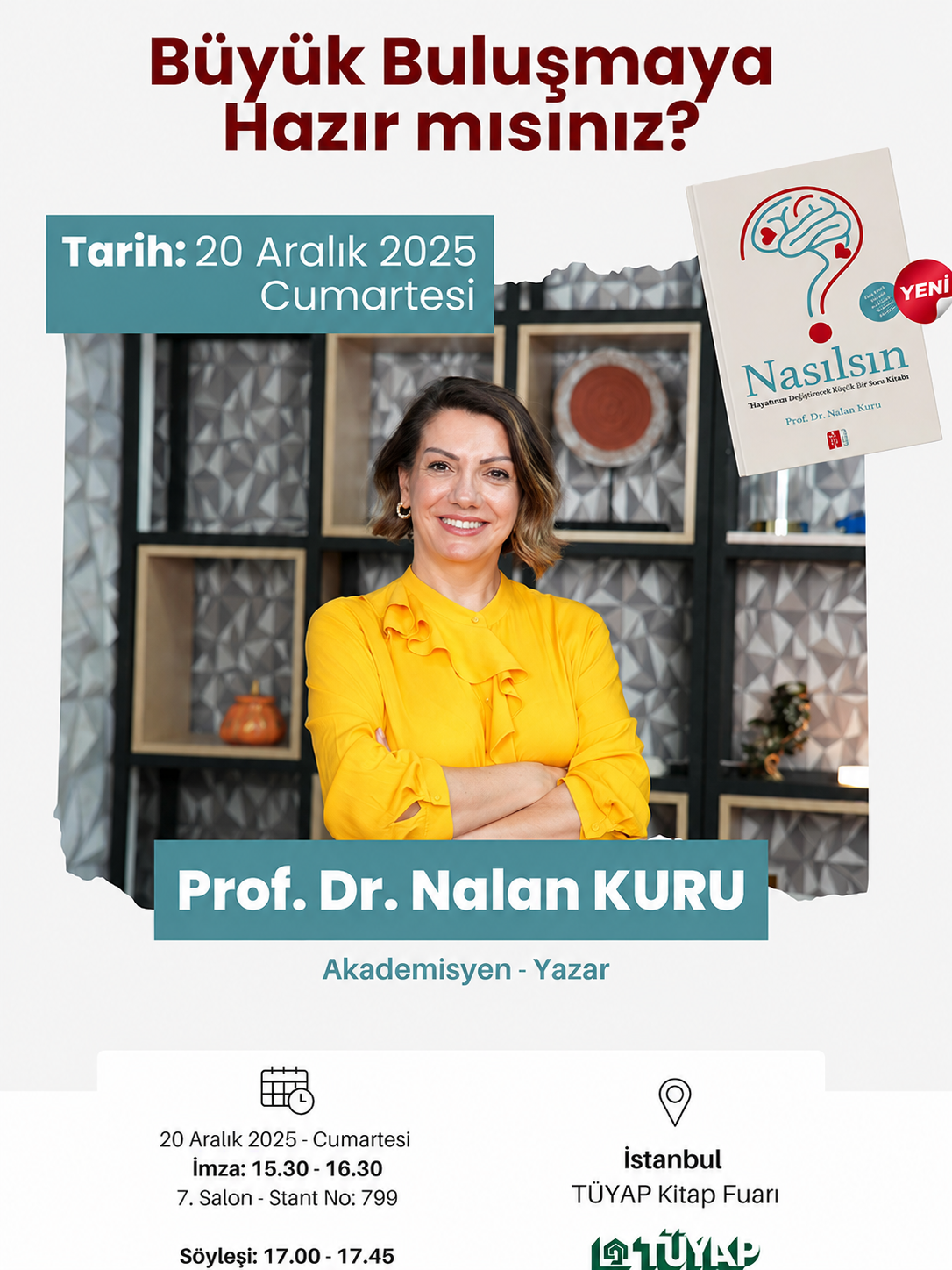 Büyük Buluşmaya Hazır Mısınız? Prof. Dr. Nalan Kuru 42. İstanbul Tüyap Kitap Fuarı’nda Okurlarıyla Buluşuyor