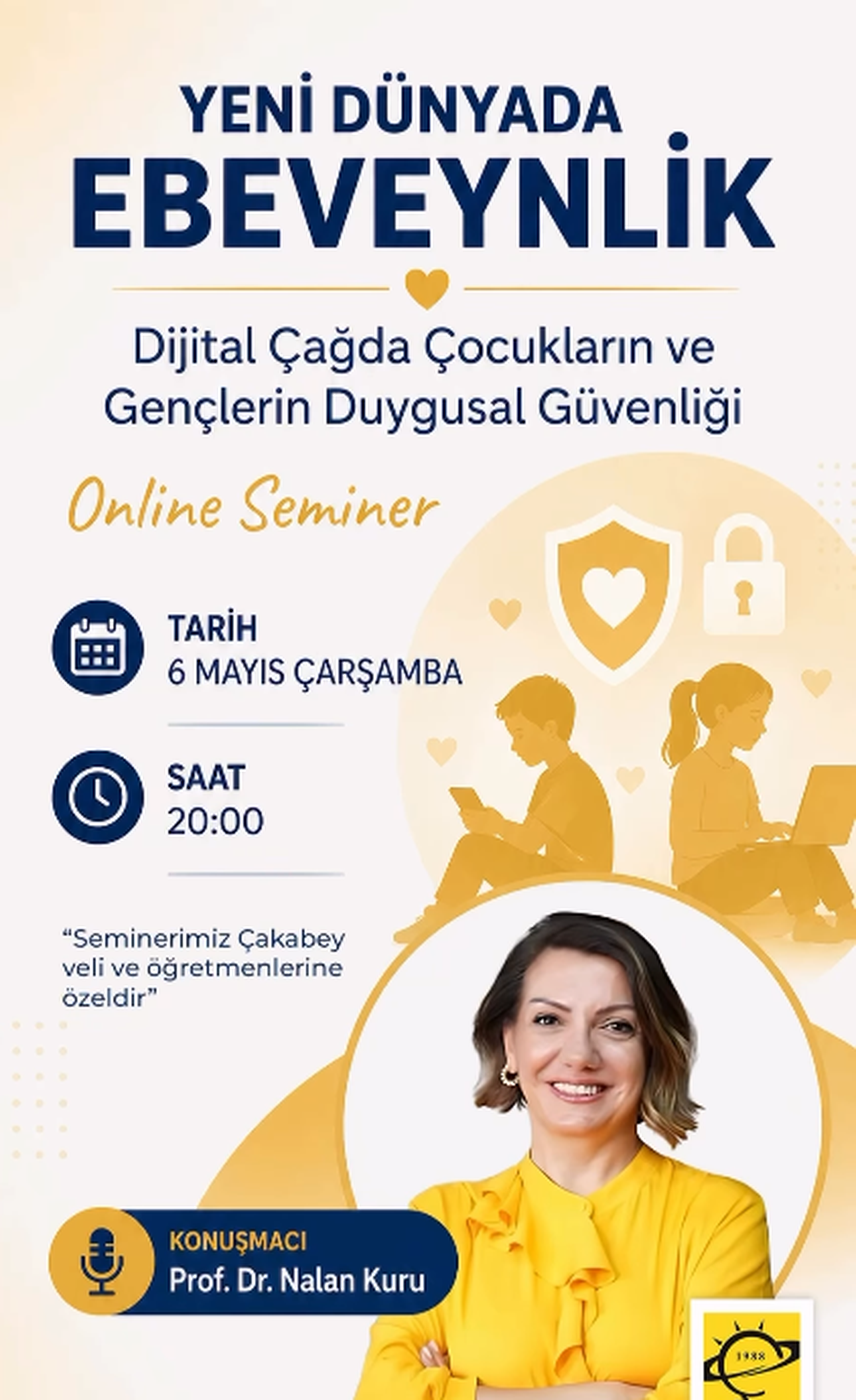 Yeni Dünyada Ebeveynlik: Dijital Çağda Çocukların ve Gençlerim Duygusal Güvenliği Konusuyla Bir Arada Olacağız