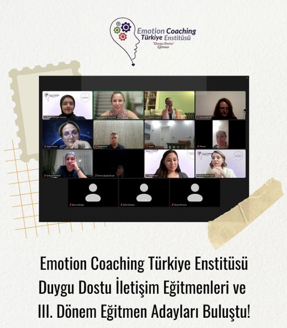 Emotion Coaching Türkiye Enstitüsü Duygu Dostu İletişim Eğitmenleri ve III. Dönem Eğitmen Adayları Buluştu!